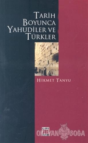 Tarih Boyunca Yahudiler ve Türkler 1-2 (Takım) - Hikmet Tanyu - Elips 