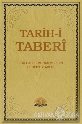 Tarih-i Taberi Cilt: 4 (Ciltli) - Ebu Cafer Muhammed Bin Cerir'üt-Tabe