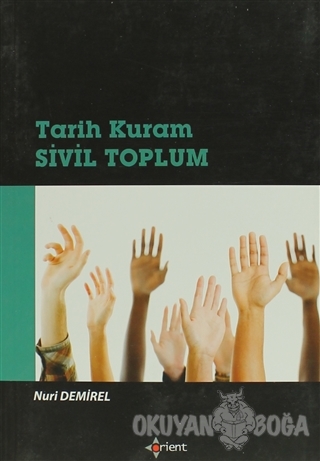 Tarih Kuram Sivil Toplum - Nuri Demirel - Orient Yayınları
