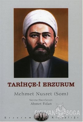 Tarihçe-i Erzurum - Mehmet Nusret - Dergah Yayınları