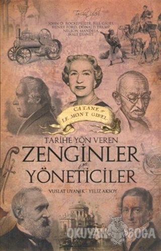 Tarihe Yön Veren Zenginler ve Yöneticiler - Yeliz Aksoy - Venedik Yayı