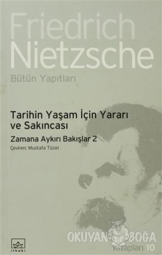Tarihin Yaşam İçin Yararı ve Sakıncası