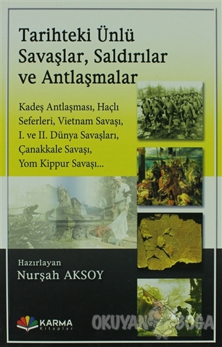 Tarihteki Ünlü Savaşlar, Saldırılar ve Antlaşmalar