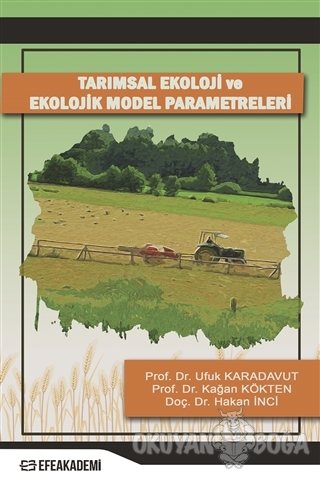 Tarımsal Ekoloji ve Ekolojik Model Parametreleri - Ufuk Karadavut - Ef