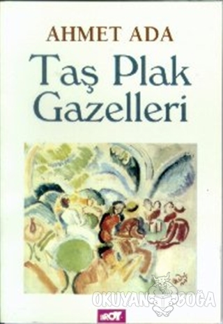 Taş Plak Gazelleri - Ahmet Ada - Broy Yayınları