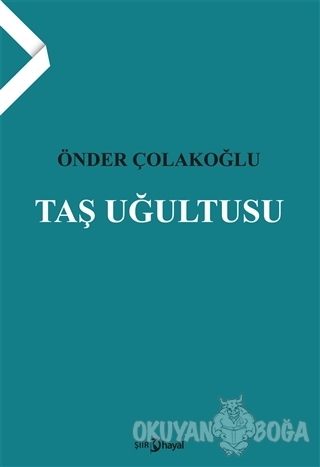 Taş Uğultusu - Önder Çolakoğlu - Hayal Yayınları