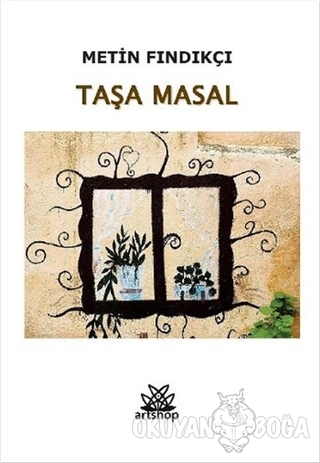 Taşa Masal - Metin Fındıkçı - Artshop Yayıncılık