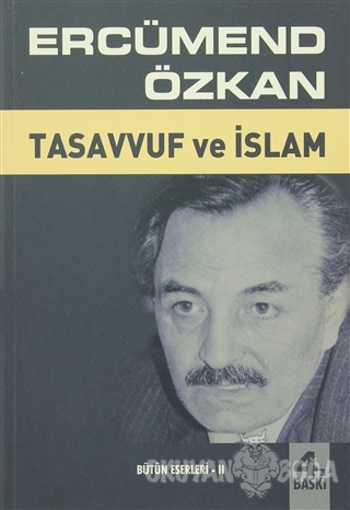 Tasavvuf ve İslam - Ercümend Özkan - Anlam Yayınları