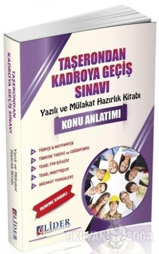 Taşerondan Kadroya Geçiş Sınavı Konu Anlatımı - Kolektif - Lider Yayın