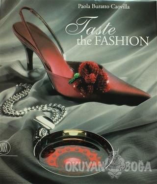 Taste the Fashion (Ciltli) - Paola Buratto Caovilla - Skira Editore
