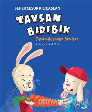 Tavşan Bıdıbık Yardımlaşmayı Seviyor