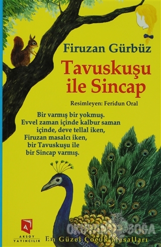 Tavus Kuşu ile Sincap - Firuzan Gürbüz Gerhold - Aksoy Yayıncılık