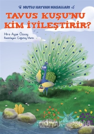 Tavus Kuşu'nu Kim İyileştirir?