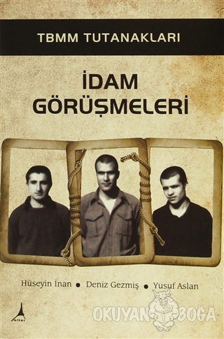 TBMM Tutanakları İdam Görüşmeleri