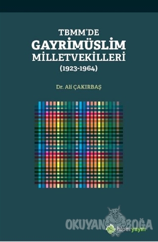 TBMM'de Gayrimüslim Milletvekilleri (1923 - 1964) - Ali Çakırbaş - Hip