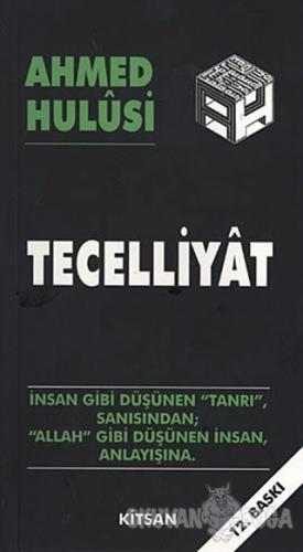 Tecelliyat - Ahmed Hulusi - Kitsan Yayınları