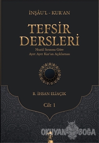 Tefsir Dersleri Cilt 1 (Ciltli) - R. İhsan Eliaçık - İnşa Yayınları
