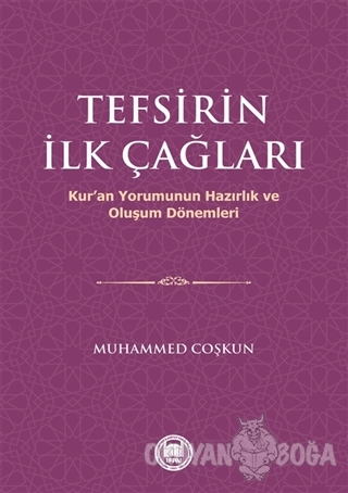 Tefsirin İlk Çağları - Muhammed Coşkun - Marmara Üniversitesi İlahiyat