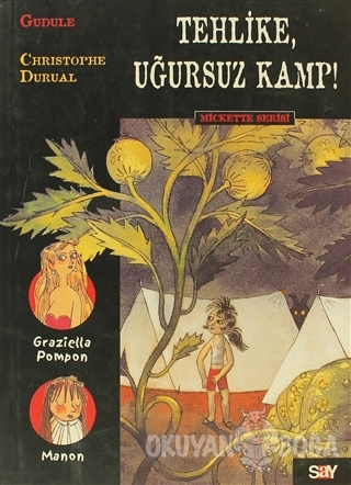 Tehlike, Uğursuz Kamp! Mickette Serisi 4
