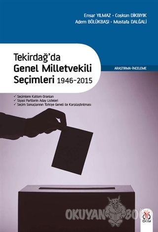 Tekirdağ'da Genel Milletvekili Seçimleri - Ensar Yılmaz - DBY Yayınlar
