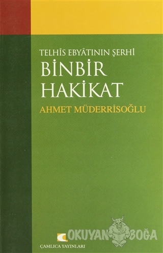 Telhis Ebyatının Şerhi Binbir Hakikat