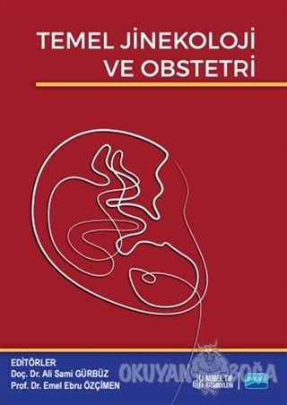Temel Jinekoloji ve Obstetri - Ali Sami Gürbüz - Nobel Tıp Kitabevi