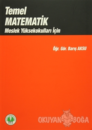 Temel Matematik - Barış Aksu - KÜV Yayınları (Kocaeli Üniversitesi Vak