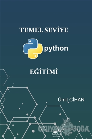 Temel Seviye Python Eğitimi - Ümit Cihan - Paradigma Akademi Yayınları