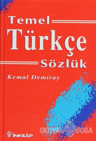 Temel Türkçe Sözlük (Ciltli) - Kemal Demiray - İnkılap Kitabevi