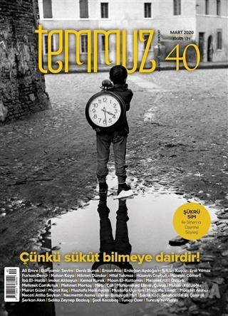 Temmuz Aylık Edebiyat, Sanat ve Fikriyat Dergisi Sayı: 40 Mart 2020 - 