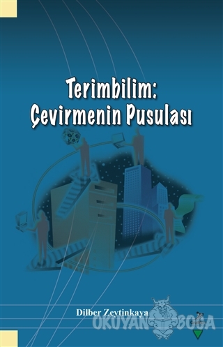 Terimbilim: Çevirmenin Pusulası - Dilber Zeytinkaya - Grafiker Yayınla