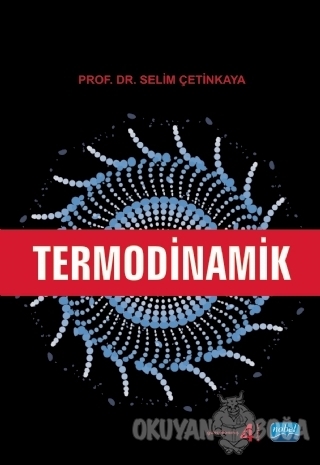 Termodinamik - Selim Çetinkaya - Nobel Akademik Yayıncılık
