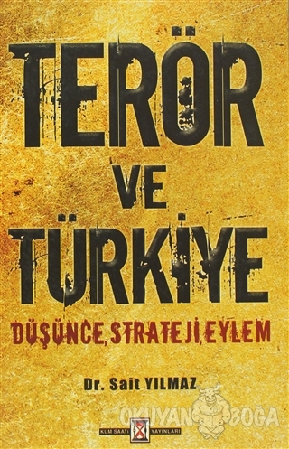 Terör ve Türkiye - Sait Yılmaz - Kum Saati Yayıncılık