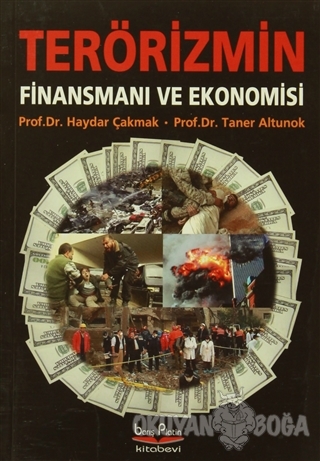 Terörizmin Finansmanı ve Ekonomisi - Haydar Çakmak - Barış Kitap