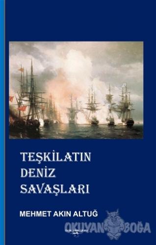 Teşkilatın Deniz Savaşları - Mehmet Akın Altuğ - Sokak Kitapları Yayın