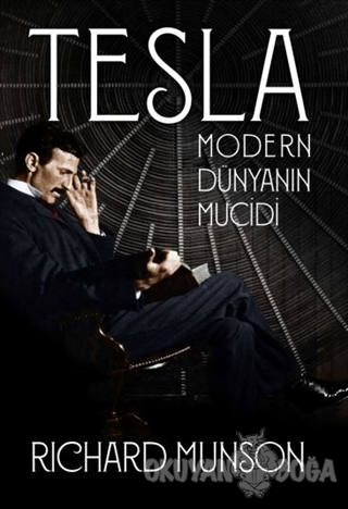 Tesla: Modern Dünyanın Mucidi