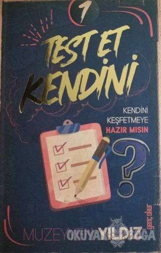 Test Et Kendini - 1 - Müzeyyen Yıldız - Gençokur Yayınları