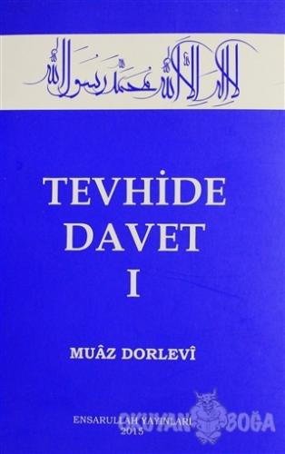 Tevhide Davet (2 Cilt Takım) - Muaz Dorlevi - Ensarullah Yayınları