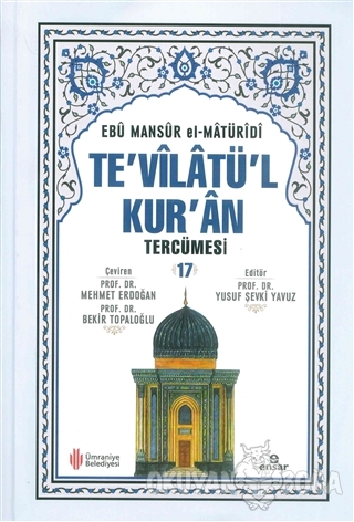 Te'vilatü'l Kur'an Tercümesi 17 - Ebu Mansur el-Matüridi - Ensar Neşri