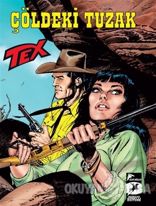 Tex Yeni 40 - Çöldeki Tuzak / Wolfman - Pasquale Ruju - Çizgi Düşler Y