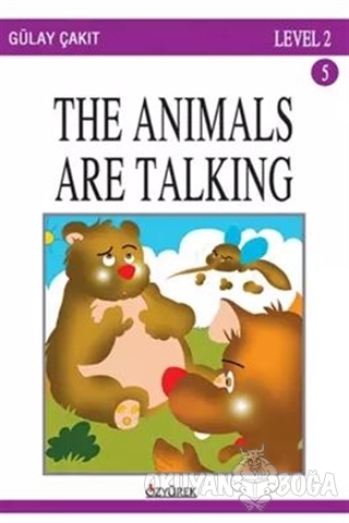 The Animals Are Talking - Gülay Çakıt - Özyürek Yayınları - Hikaye Kit
