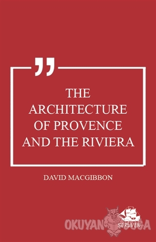 The Architecture of Provence and the Riviera - David MacGibbon - Serüv