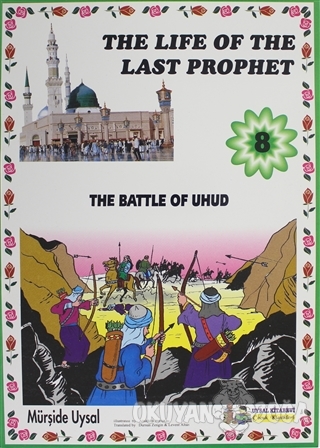 The Battle Of Uhud - The Life Of The Last Prophet 8 - Mürşide Uysal - 