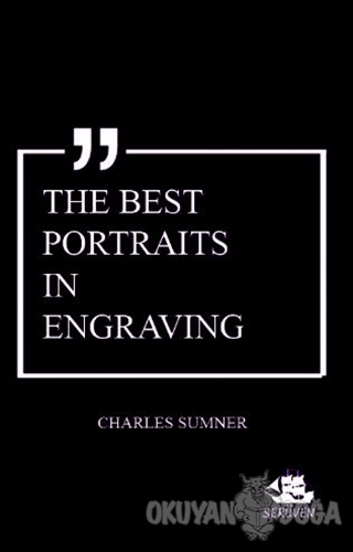 The Best Portraits in Engraving - Charles Sumner - Serüven Kitap