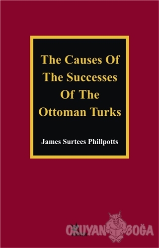 The Causes of The Successes of The Ottoman Turks
