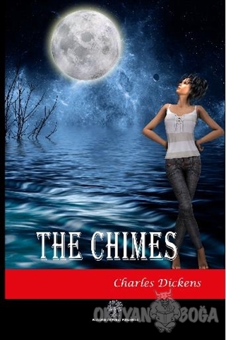 The Chimes - Charles Dickens - Platanus Publishing