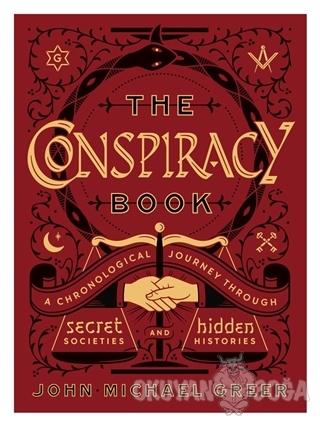 The Conspiracy Book: A Chronological Journey through Secret Societies 