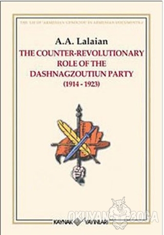 The Counter Revolutionary Role Of The Dashnagzoutiun Party - A. A. Lal
