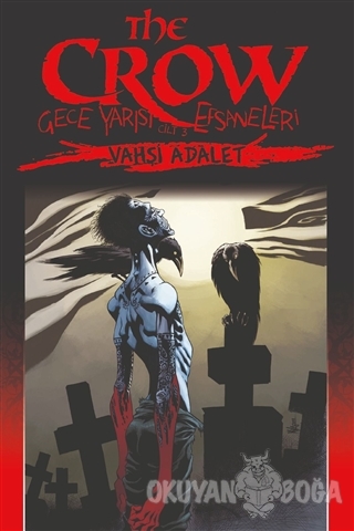 The Crow Cilt: 3: Gece Yarısı Efsaneleri - Jerry Prosser - Presstij Ki