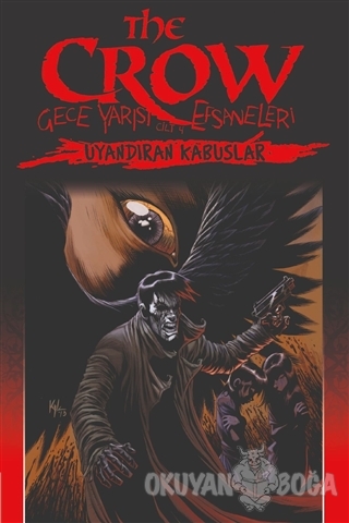 The Crow Cilt 4: Gece Yarısı Efsaneleri - Christopher Golden - Pressti